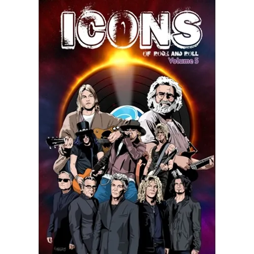 Icons of Rock 5: Jerry Garcia, Guns N' Roses, Bon Jovi and Kurt Cobain - Paperback Book