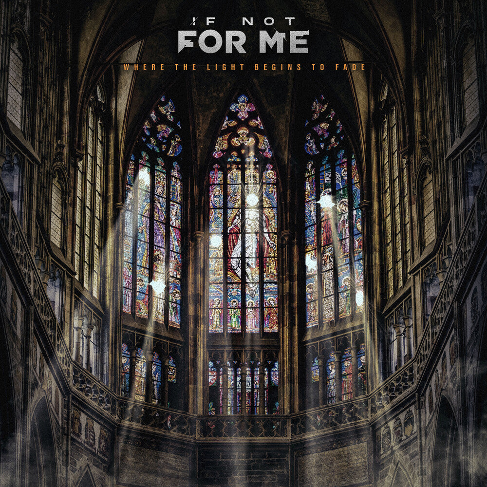 If Not for Me – Where The Light Begins To Fade Music CD