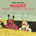 Ikoqwe - Beginning The Medium The End And The Infinite Vinyl Record