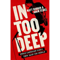 In Too Deep: When Canadian Punks Took Over the World - Paperback Book