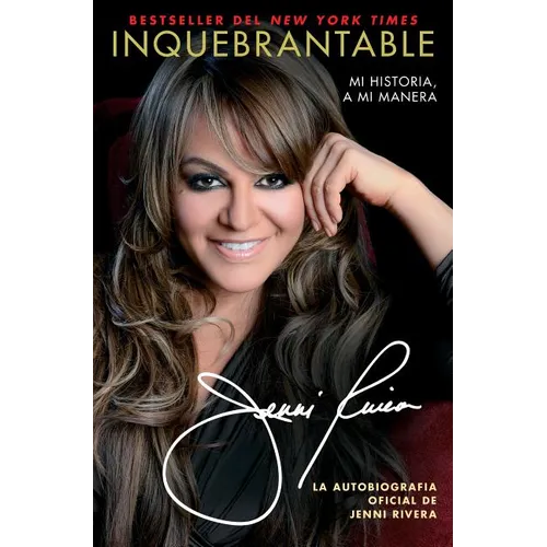 Inquebrantable: Mi Historia, a Mi Manera - Paperback Book