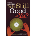 Is It Still Good to Ya?: Fifty Years of Rock Criticism, 1967-2017 - Hardcover Book