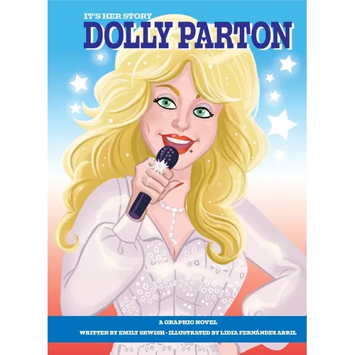 It's Her Story Dolly Parton: A Graphic Novel - Library Binding Book