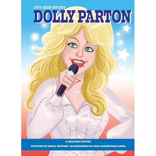 It's Her Story Dolly Parton a Graphic Novel - Hardcover Book