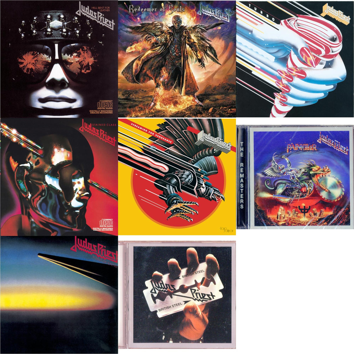 British Steel & Painkiller & Stained Class & Turbo & Hell Bent For Leather & Point Of Entry & Screaming For Vengeance & Redeemer Of Souls