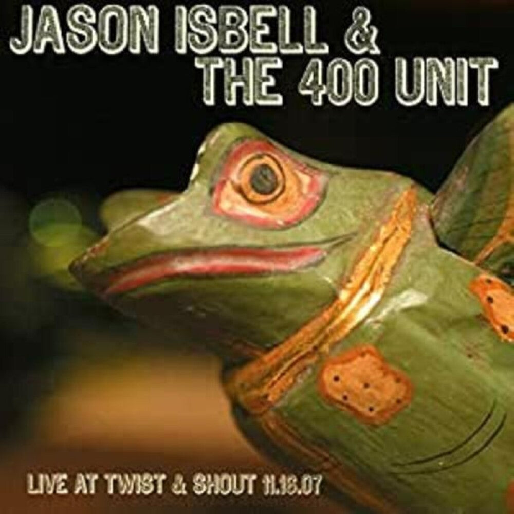 Jason Isbell – Live From Twist & Shout 11.16.07 Music CD