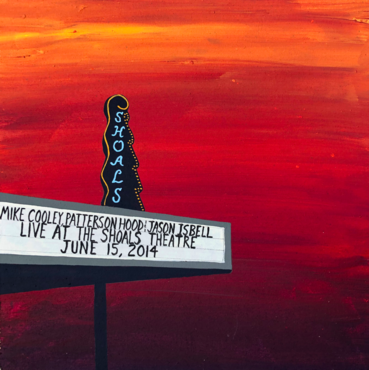 Jason Isbell, Mike Cooley, Patterson Hood - Live At The Shoals Theatre (Oversize Item Split, Indie Exclusive) Vinyl Record