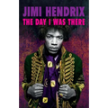 Jimi Hendrix - The Day I Was There - Paperback Book