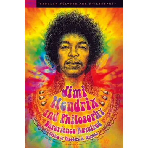 Jimi Hendrix and Philosophy: Experience Required - Paperback Book