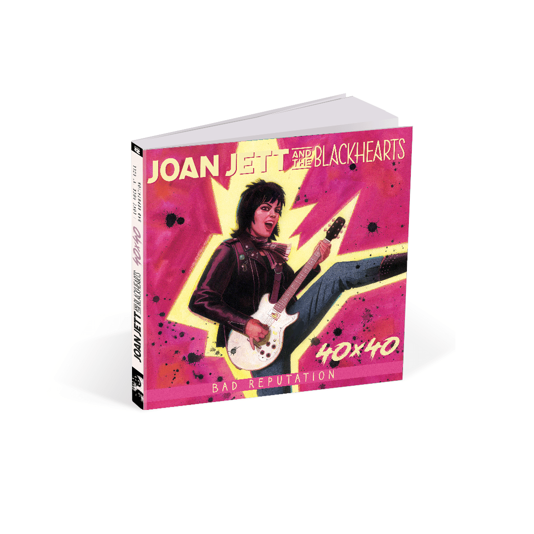 Joan Jett &amp; The Blackhearts - 40x40: Bad Reputation/I Love Rock 'n' Roll - Hardcover Book