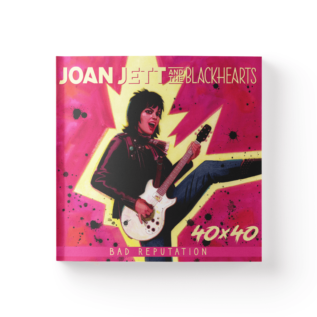 Joan Jett &amp; The Blackhearts - 40x40: Bad Reputation/I Love Rock 'n' Roll - Hardcover Book
