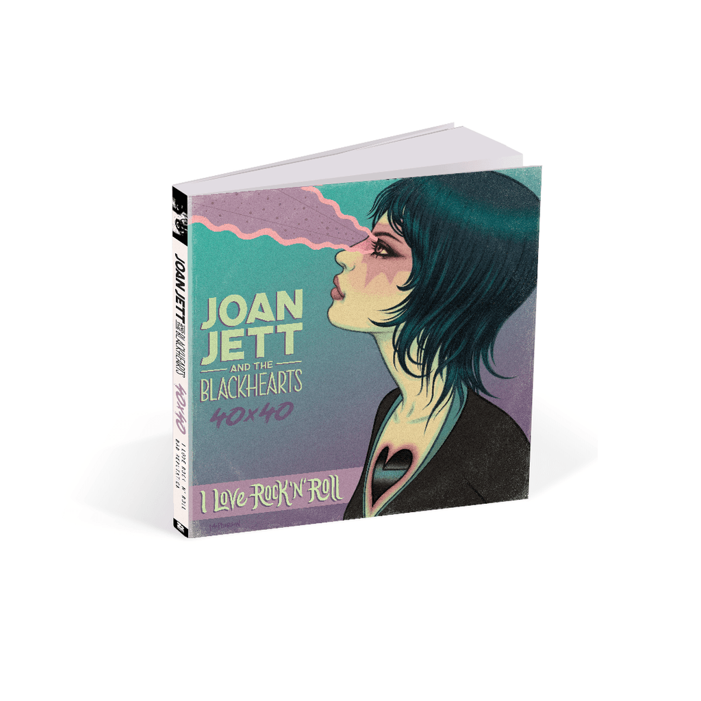 Joan Jett &amp; The Blackhearts - 40x40: Bad Reputation/I Love Rock 'n' Roll - Hardcover Book