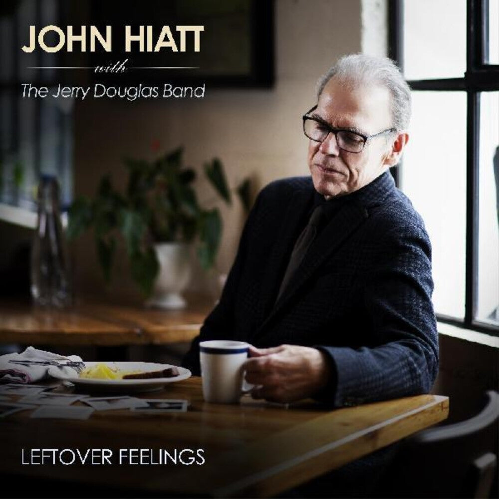 John Hiatt with The Jerry Douglas Band – Leftover Feelings Music CD