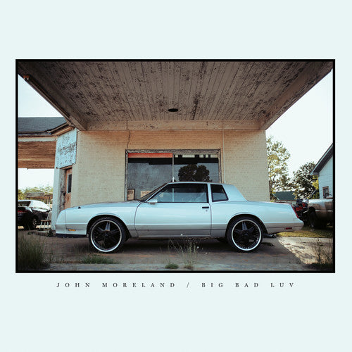 John Moreland – Big Bad Luv (LP Vinyl) Vinyl Record