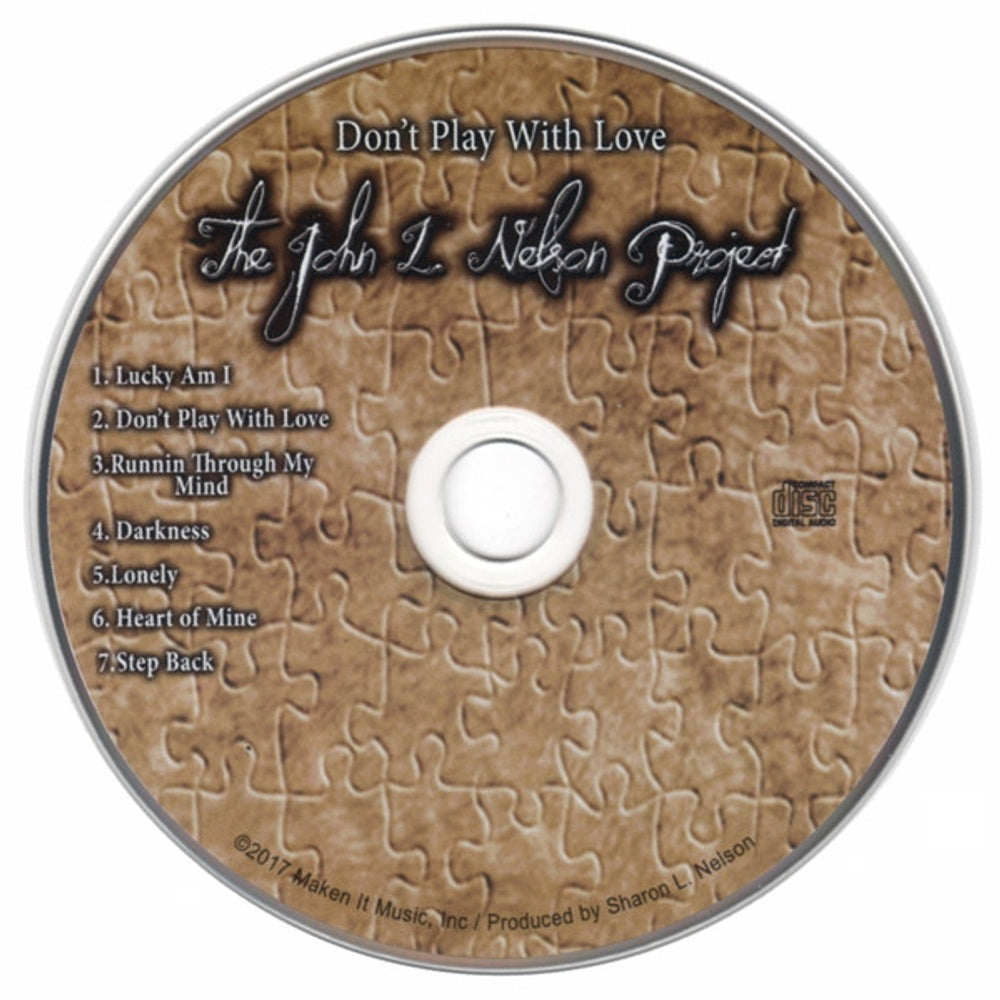 John Nelson L – Don't Play With Love - The John L. Nelson Project Music CD