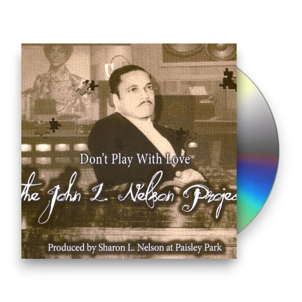 John Nelson L – Don't Play With Love - The John L. Nelson Project Music CD
