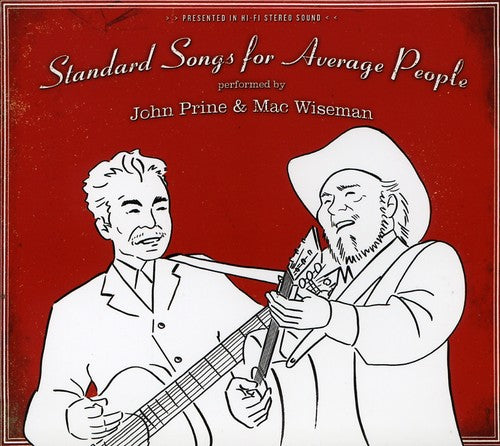 John Prine & Mac Wiseman – Standard Songs for Average People Music CD