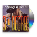 Johnny Winter – 3rd Degree Music CD