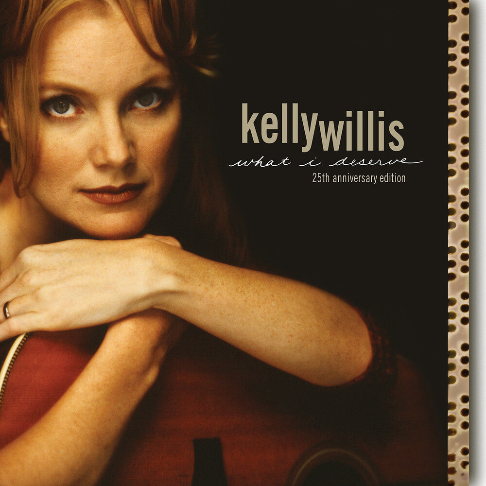 Kelly Willis – What I Deserve Music CD