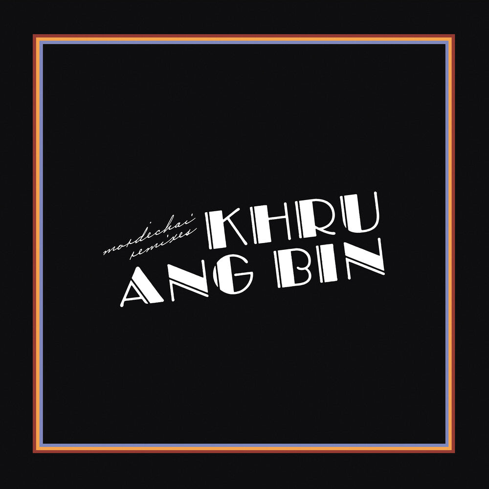 Khruangbin – Mordechai Remixes (2-LP Vinyl) Vinyl Record