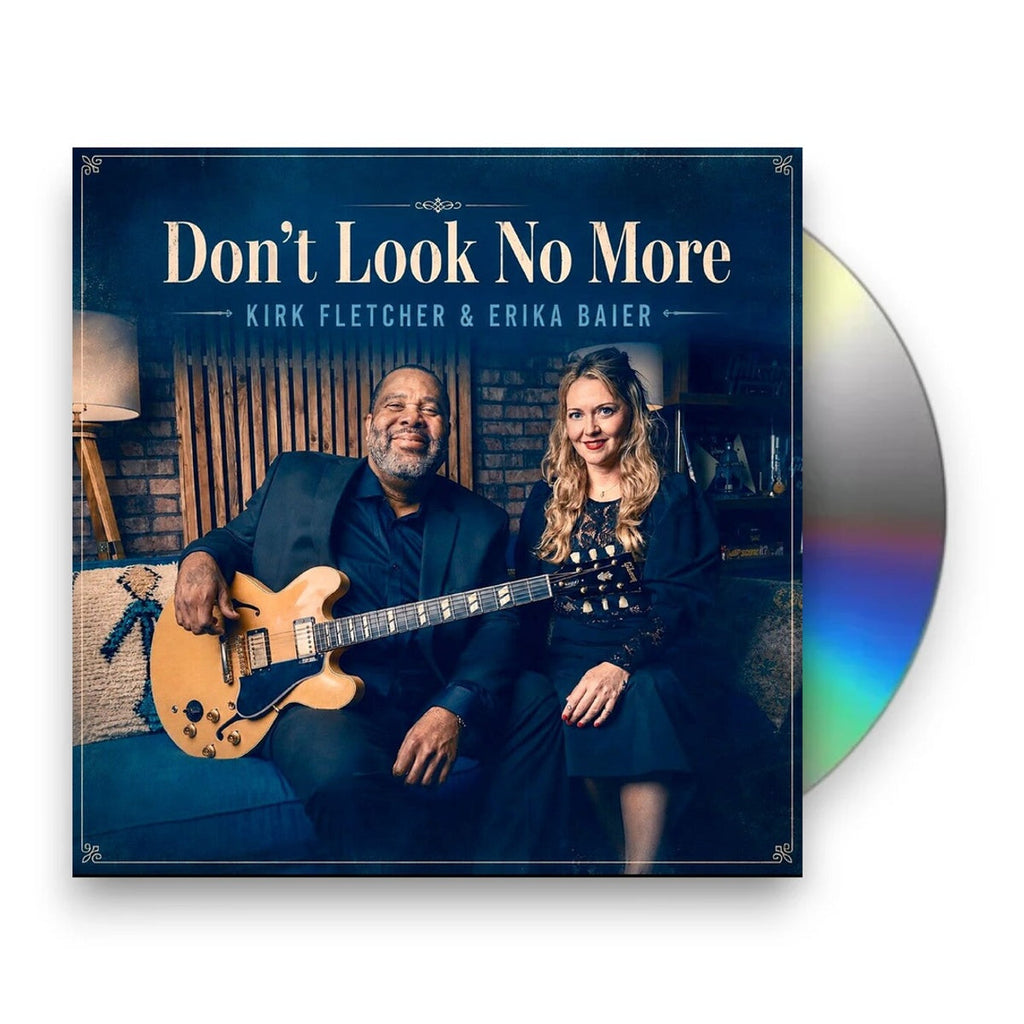 Kirk Fletcher & Erika Baier – Don't Look No More Music CD