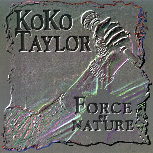 Koko Taylor – Force of Nature Music CD