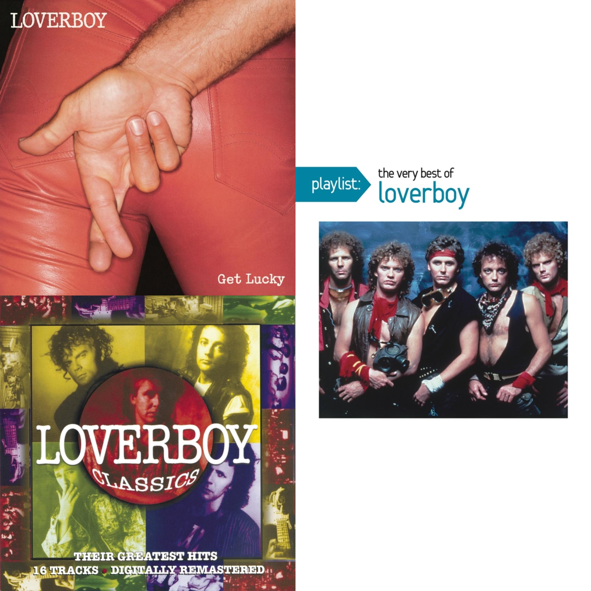 Loverboy Classics & Get Lucky & Playlist: Very Best Of Loverboy