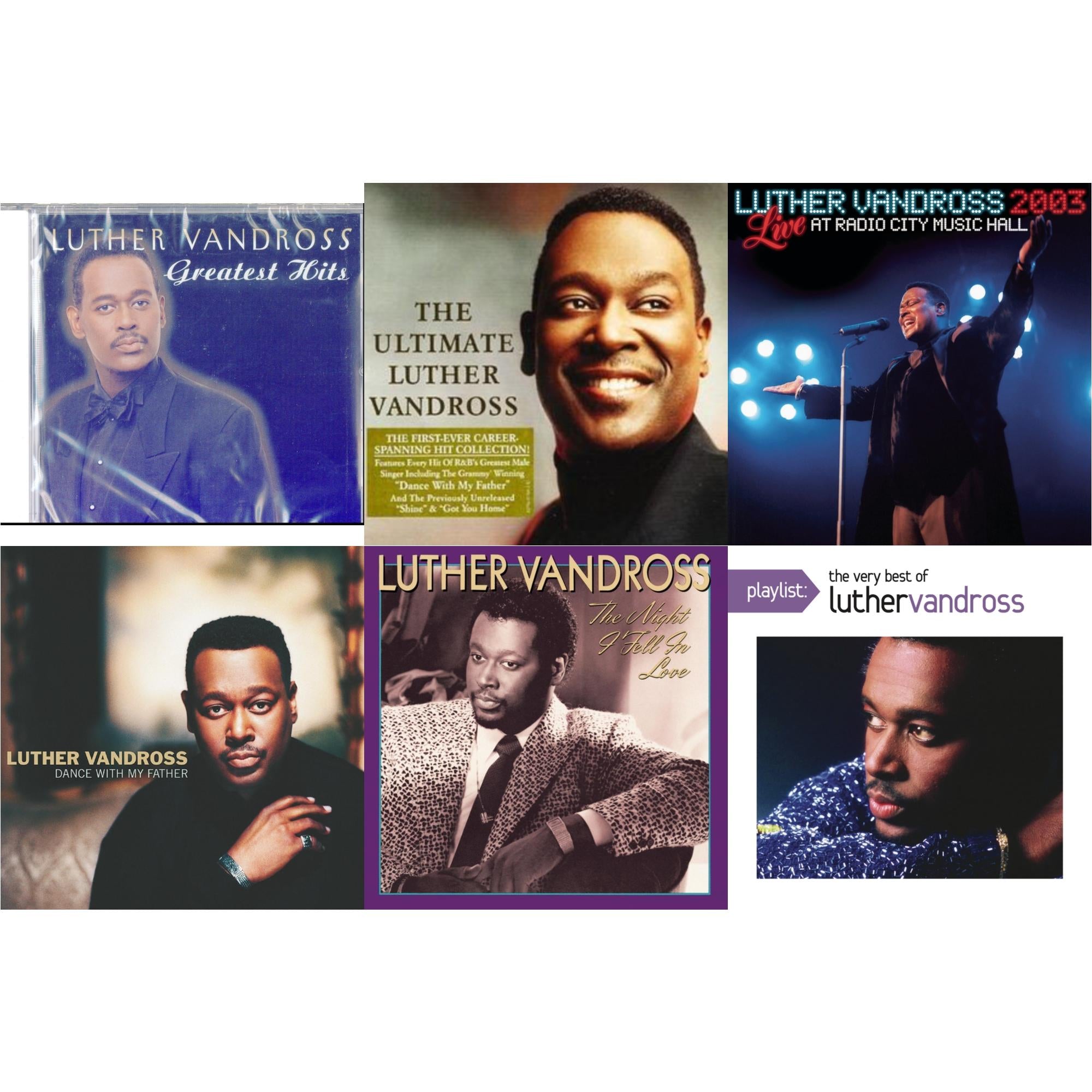 Greatest Hits & Best Of Luther Vandross & Live Radio City Music Hall 2003 & Dance With My Father & Night I Fell In Love & Playlist: Very Best Of Luther Vandross