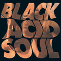 Black Acid Soul Vinyl Record