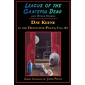 League of the Grateful Dead and Other Stories: Day Keene in the Detective Pulps Volume I - Paperback Book