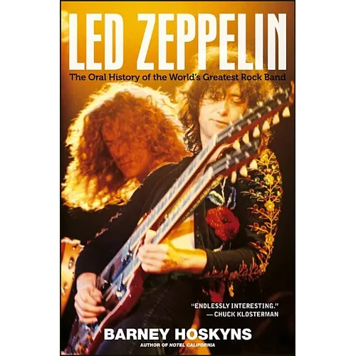 Led Zeppelin: The Oral History of the World's Greatest Rock Band - Hardcover Book