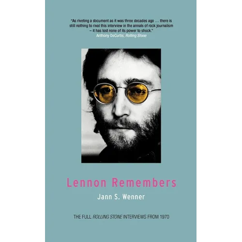 Lennon Remembers: The Full Rolling Stone Interviews from 1970 - Paperback Book