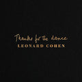 Leonard Cohen Thanks for the Dance Vinyl Record