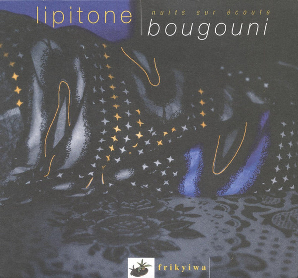 Lipitone – Nuits Sur Ecoute Bougouni Music CD