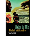 Listen to This: Miles Davis and "Bitches Brew" - Paperback Book