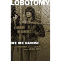 Lobotomy: Surviving the Ramones - Paperback Book
