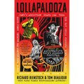 Lollapalooza: The Uncensored Story of Alternative Rock's Wildest Festival - Paperback Book