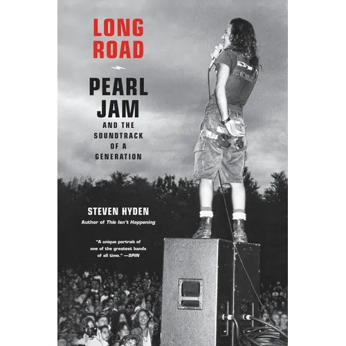 Long Road: Pearl Jam and the Soundtrack of a Generation - Paperback Book