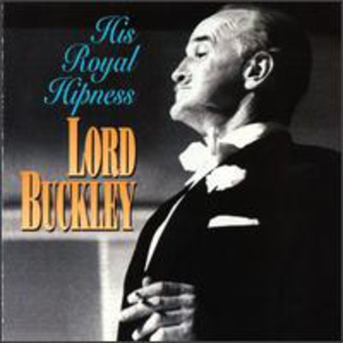 Lord Buckley – His Royal Hipness Music CD