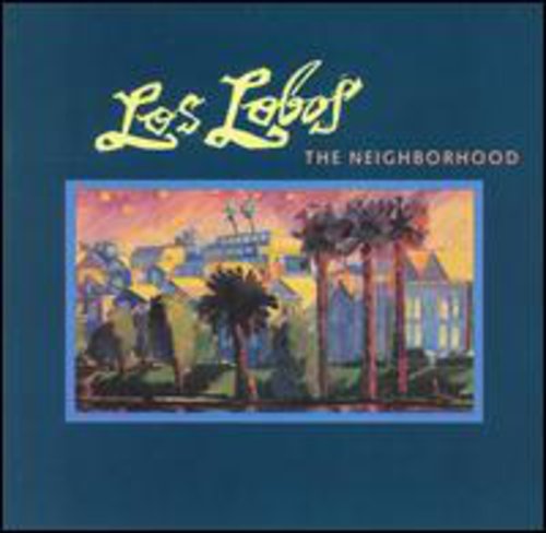 Los Lobos – Neighborhood Music CD