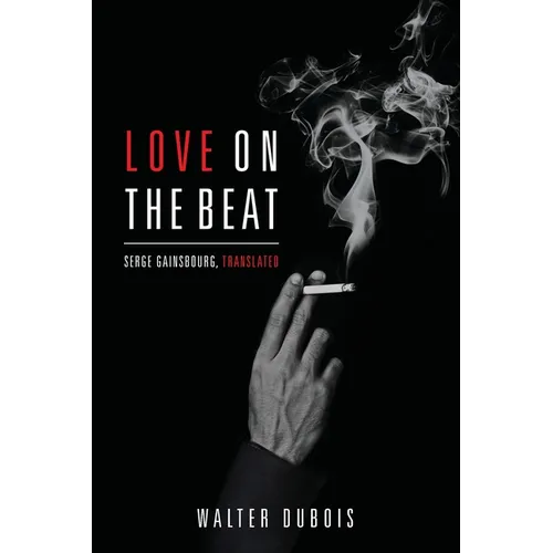 Love on the Beat: Serge Gainsbourg, Translated - Paperback Book