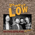 Lowest Of The Low – Shakespeare My Butt 35th Anniversary (Bonv, Aniv LP Vinyl) Vinyl Record