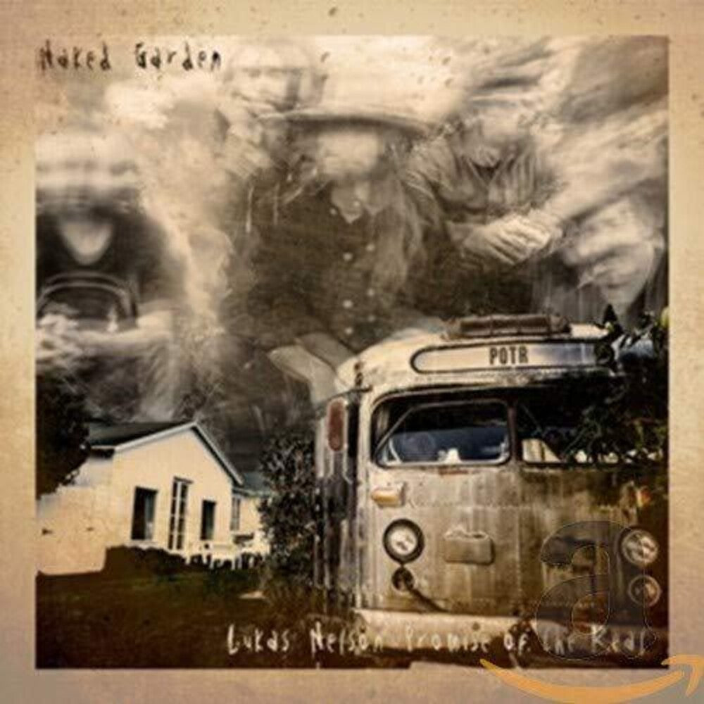 Lukas Nelson & Promise Of The Real – Naked Garden Music CD