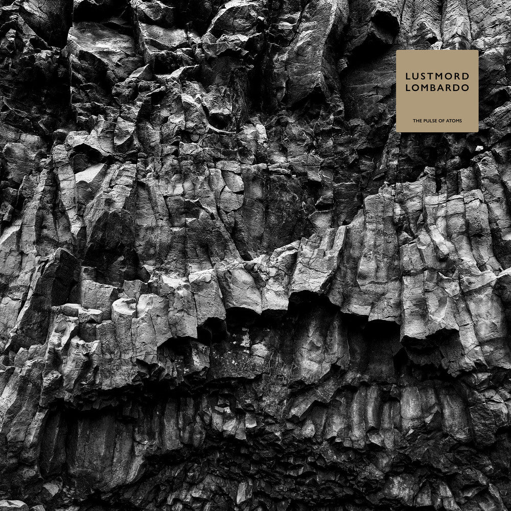 Lustmord Lombardo – Pulse Of Atoms Music CD