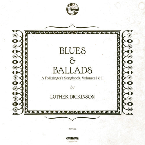 Luther Dickinson – Blues & Ballads (A Folksinger's Songbook) Volumes I & II Music CD