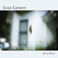 Lyle Lovett 12th of June [LP] Vinyl Record