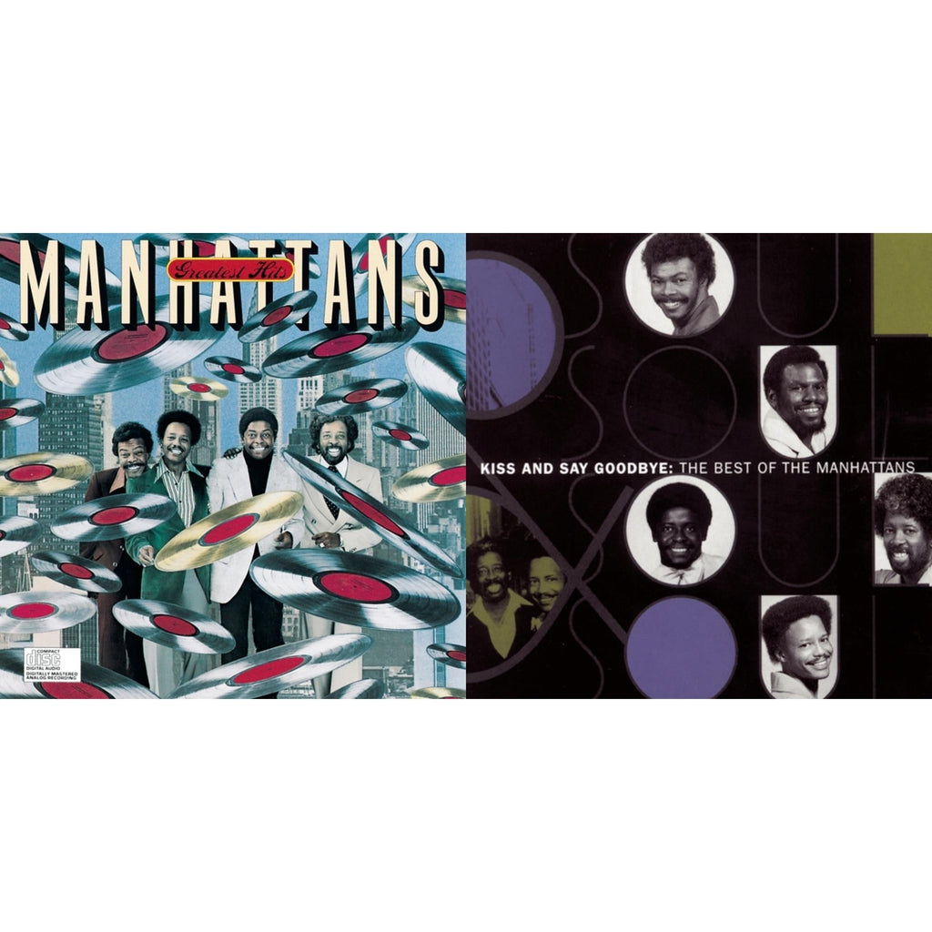 Kiss & Say Goodbye: Best Of Manhattans & Greatest Hits