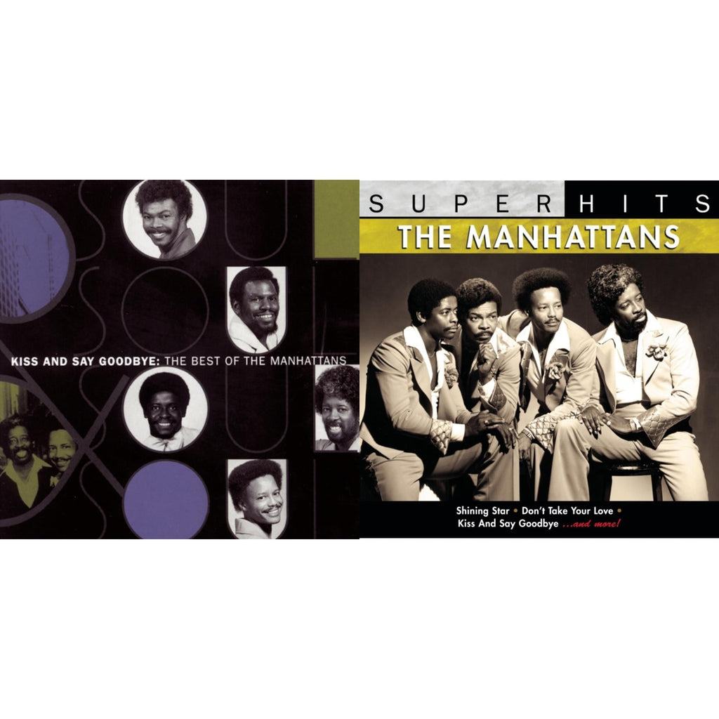 Kiss & Say Goodbye: Best Of Manhattans & Super Hits
