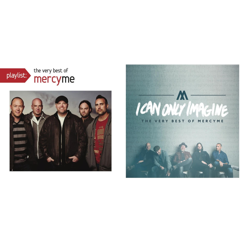 I Can Only Imagine: Very Best Of & Playlist: Very Best Of Mercyme