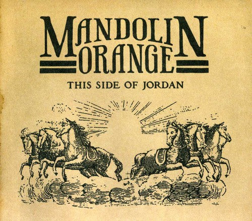 Mandolin Orange – This Side of Jordan Music CD